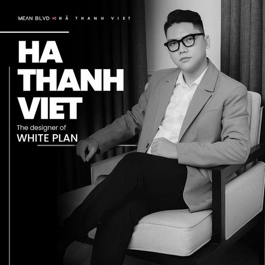 Designer Spotlight: HA THANH VIET - A Confluence of Tradition and Modernity - MEAN BLVD